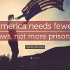 “America Needs Fewer Laws, Not More Prisons” & Other Bovard Quote JPEGs quotefancy-857325-3840x2160